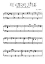 Téléchargez l'arrangement pour piano de la partition de Ah ! mon beau château en PDF